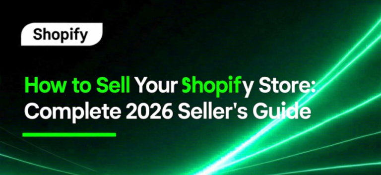 How-to-Sell-Your-Shopify-Store-Complete-2026-Sellers-Guide